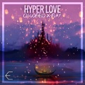 cloudfield、Flay - Hyper Love