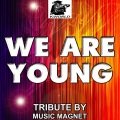 Music Magnet - We Are Young