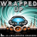 Billboard Shakers - Wrapped Up - Tribute to Olly Murs and Travie McCoy