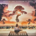 ILLENIUM、Gryffin - Feel Good (ZETO Remix)