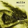 Mills - A Little More (Radio Edit)