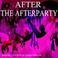Maxence Luchi、Anne-Caroline - After the Afterparty