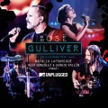 Gulliver (MTV Unplugged)