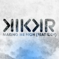 KIKKR、Ideh - Making Me High