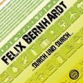 Felix Bernhardt - Der kommt mit Freude vorbei