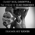 Charly Beck、Omenopus、Blind Passenger - Drachen auf Rädern