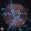 Ready for the Bass (Radio Edit)