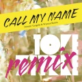 Call My Name (Dimitri Vangelis & Wyman Remix Radio Edit)