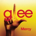 Mercy (Glee Cast Version)