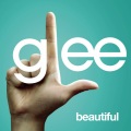 Beautiful (Glee Cast Version)