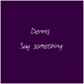 Say Something