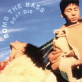 bomb the bass - Switching Channels