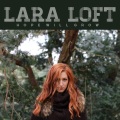 Lara Loft - Hope Will Grow