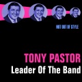 tony pastor、Tony Pastor & His Orchestra - Can I Come In For A Second