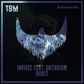 Infuze、Oktavian - Orbit (Extended Mix)