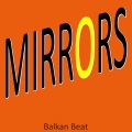 Balkan Beat - It's Like You're My Mirror (Single Version)