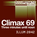 Climax 69 - Three minutes until noon