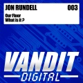 jon rundell - Our Floor (Original Mix)