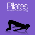 Pilates for Your Mind, Your Body & Your Soul, Vol. 2
