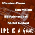 Massimo Pirone、bill reichenbach、Michel Godard、Tom Malone - Life Is a Game