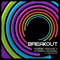 Robbie Groove、Andrea Mazzali、Miss Motif - Breakout (Lauer & Canard, Max Williams Remix)