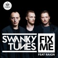 Swanky Tunes、RAIGN - Fix Me