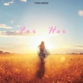 唐鸣 - For Her