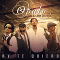 Opalo、Dj Juan Gonzales - Ay Te Quiero