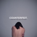 Counterfeit - Close to Your Chest
