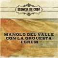 Manolo Del Valle、Orquesta Egrem - No Renunciare a Tu Amor