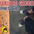 William Green - Party Kid