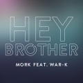 Mork、War K. - Hey Brother