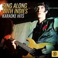 Sing Along With Indies Karaoke Hits