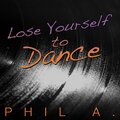 Phila - Lose Yourself to Dance (Original Vocal Mix)