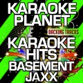 Karaoke Hits Basement Jaxx (Karaoke Version)