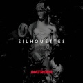 Matroda - Silhouettes (Original Mix)