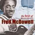 Fred McDowell - Keep Your Lamp Trimmed And Burning