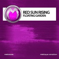 Red Sun Rising - Floating Garden (Part 1)
