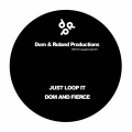 Dom & Roland、Fierce - Just Loop It