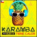 Karamba、Alex D - Tiene Calor