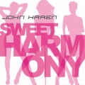 John Karen - Sweet Harmony (Original Radio Edit)