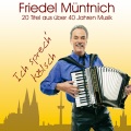 Friedel Müntnich - Ich hol´ Dir vom Himmel die Sterne