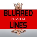 Flash Ki - Blurred Lines (Party Version)