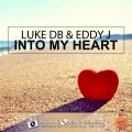 Luke Db、Eddy J - Into My Heart (Radio Edit)
