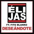 Eli Jas、Fito Blanko - Deseándote