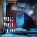 英子 - Whole World I'll Pay
