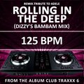 DJ Dizzy - Rolling in the Deep (125 Bpm Dizzy's Bambam Mix)