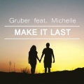 Gruber、Michelle - Make It Last