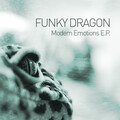 Funky Dragon - Modern Emotions