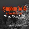 Mozart : Linz, Symphonie No. 36 en C majeur, KV. 425